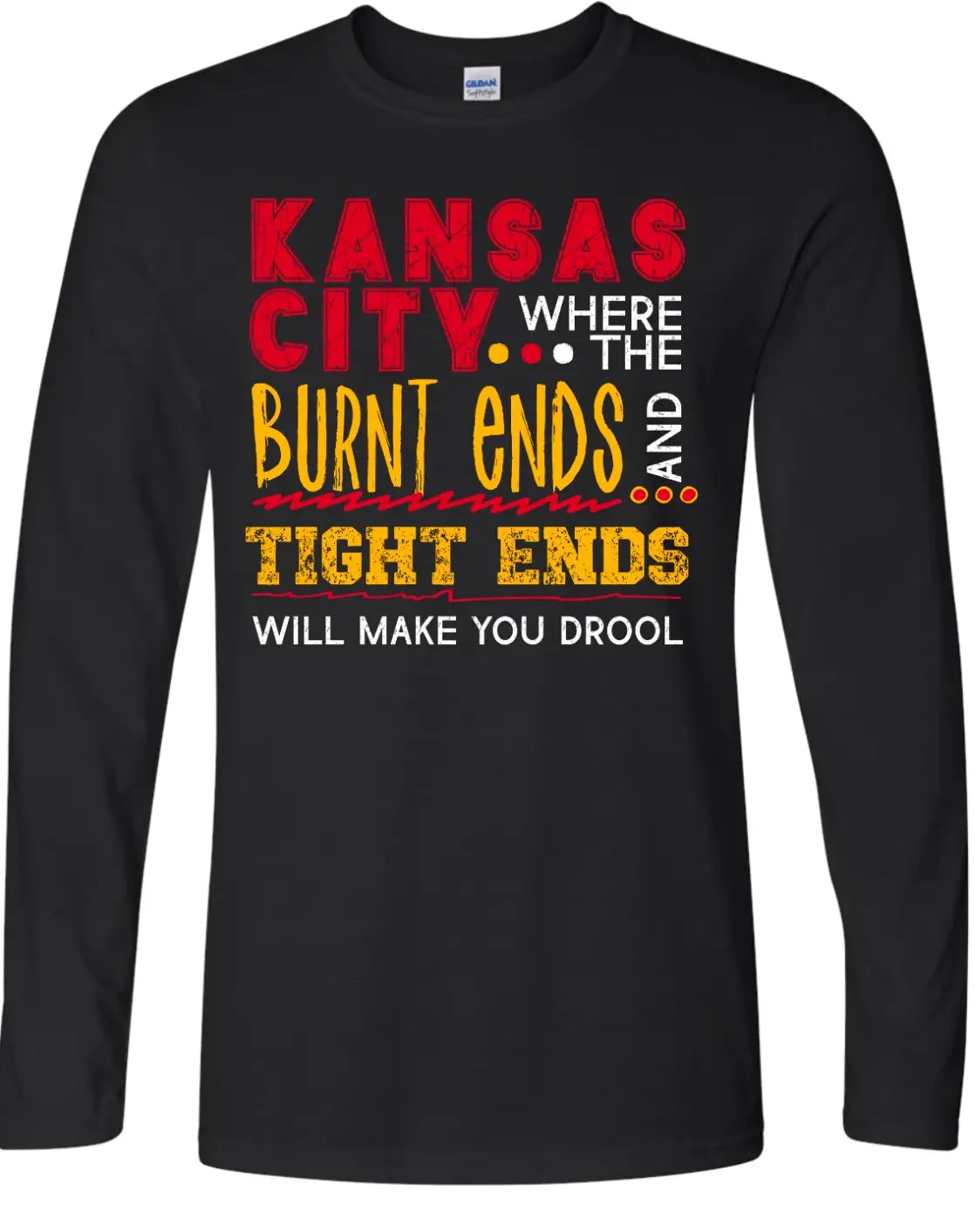 Long Sleeve - Black - Our Tight Ends Make You Drool