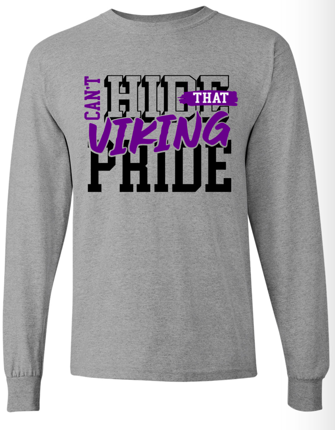 Long Sleeve Sport Gray Can’t Hide Viking Pride