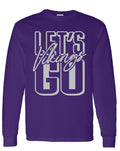 Long Sleeve Purple Lets Go Vikings Stacked